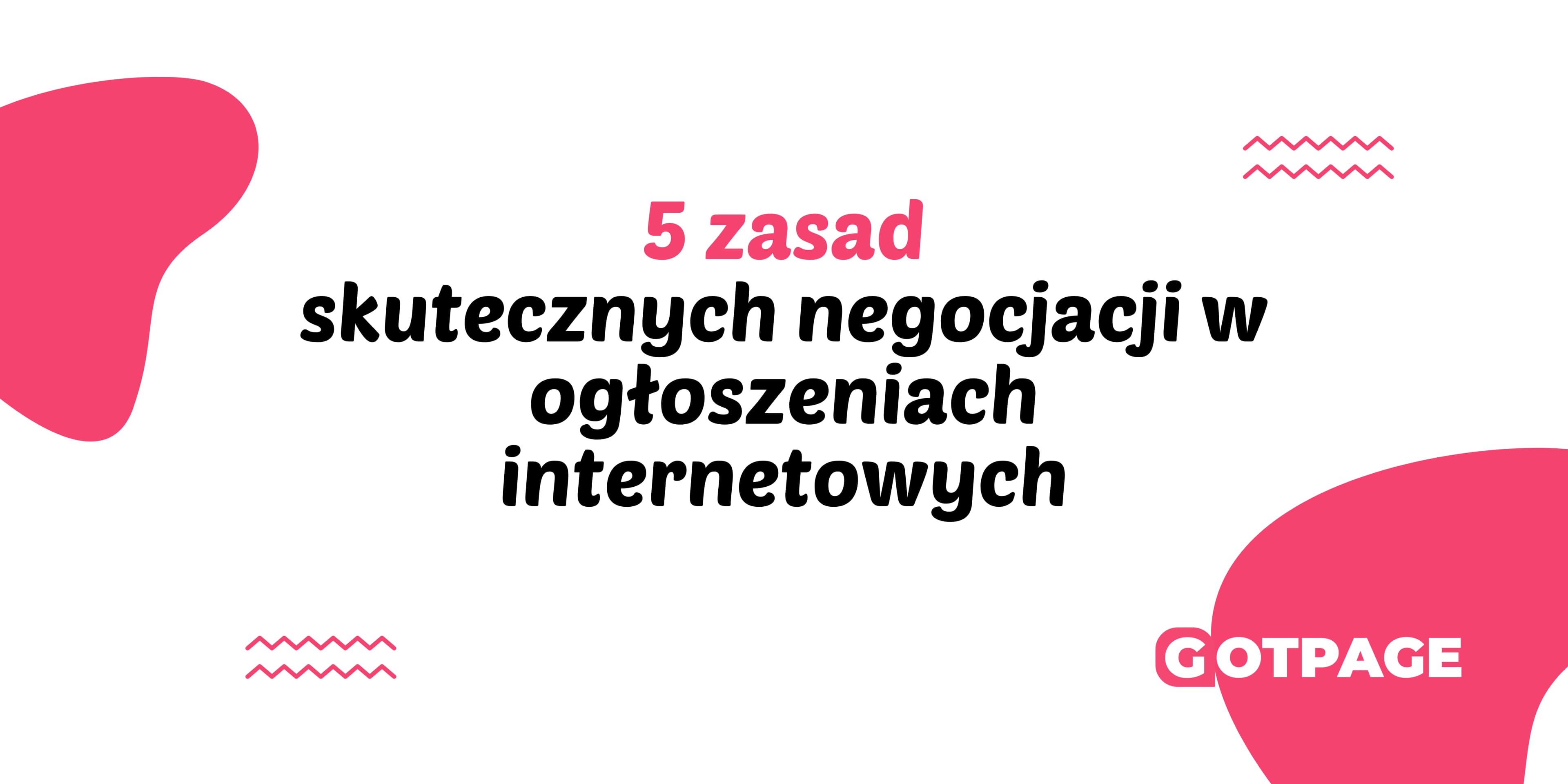 5 zasad skutecznych negocjacji w ogłoszeniach internetowych