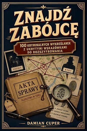 Znajdź Zabójcę: 100 Kryminalnych Wykreślanek