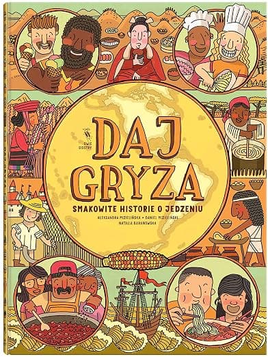 DAJ GRYZA: Smakowite historie o jedzeniu